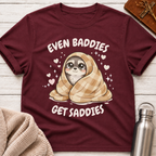 Even Baddies Get Saddies Raccoon T-Shirt