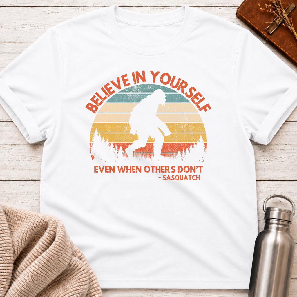 Believe In Yourself T-Shirt