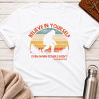 Believe In Yourself T-Shirt