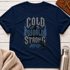 Cold World Strong Mind Resilience T-Shirt
