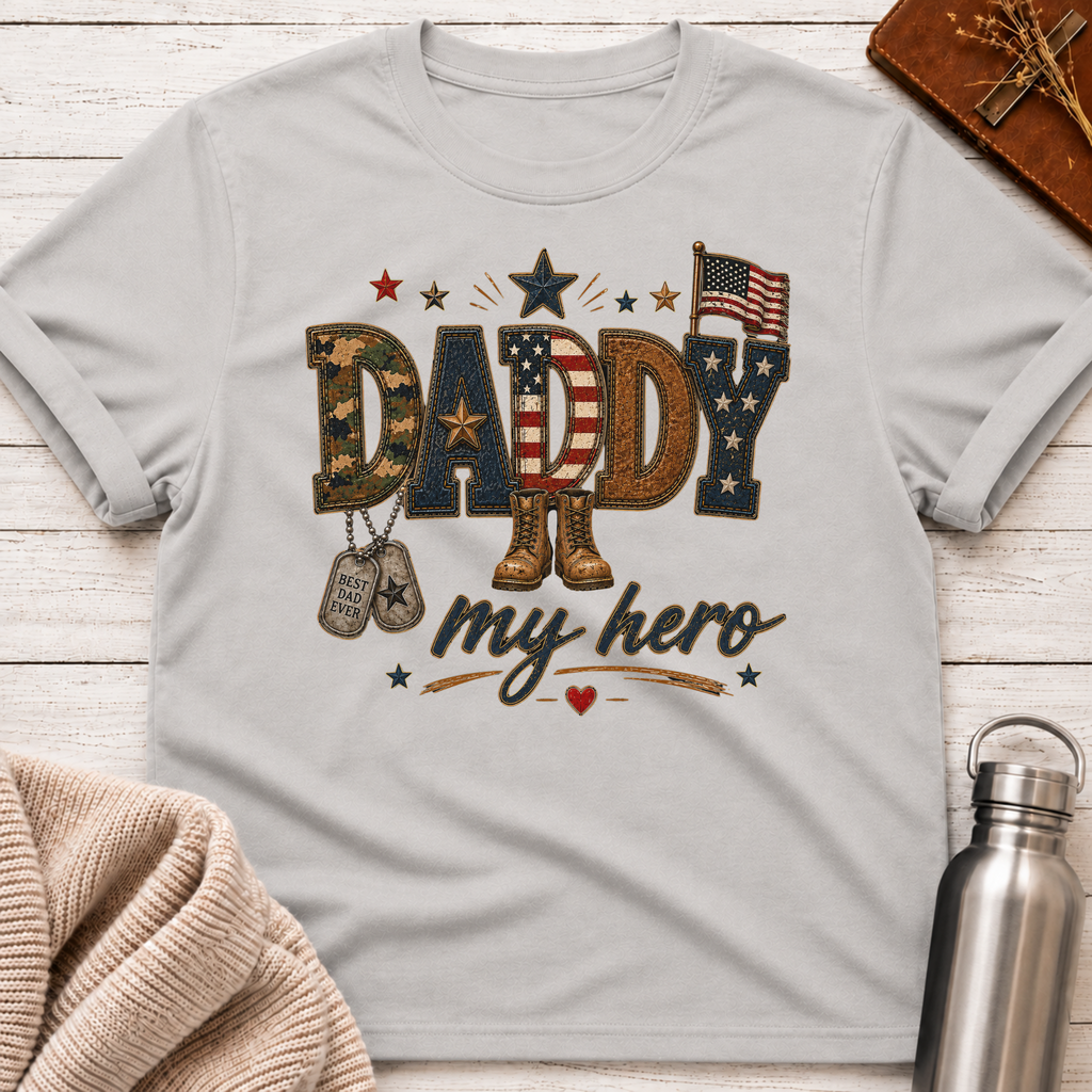 Daddy My Hero Patriotic Dad T-Shirt