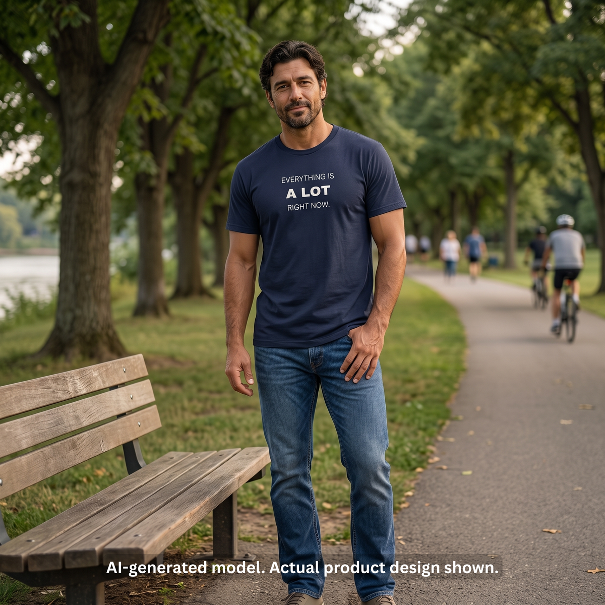 Everything Is A Lot T-Shirt