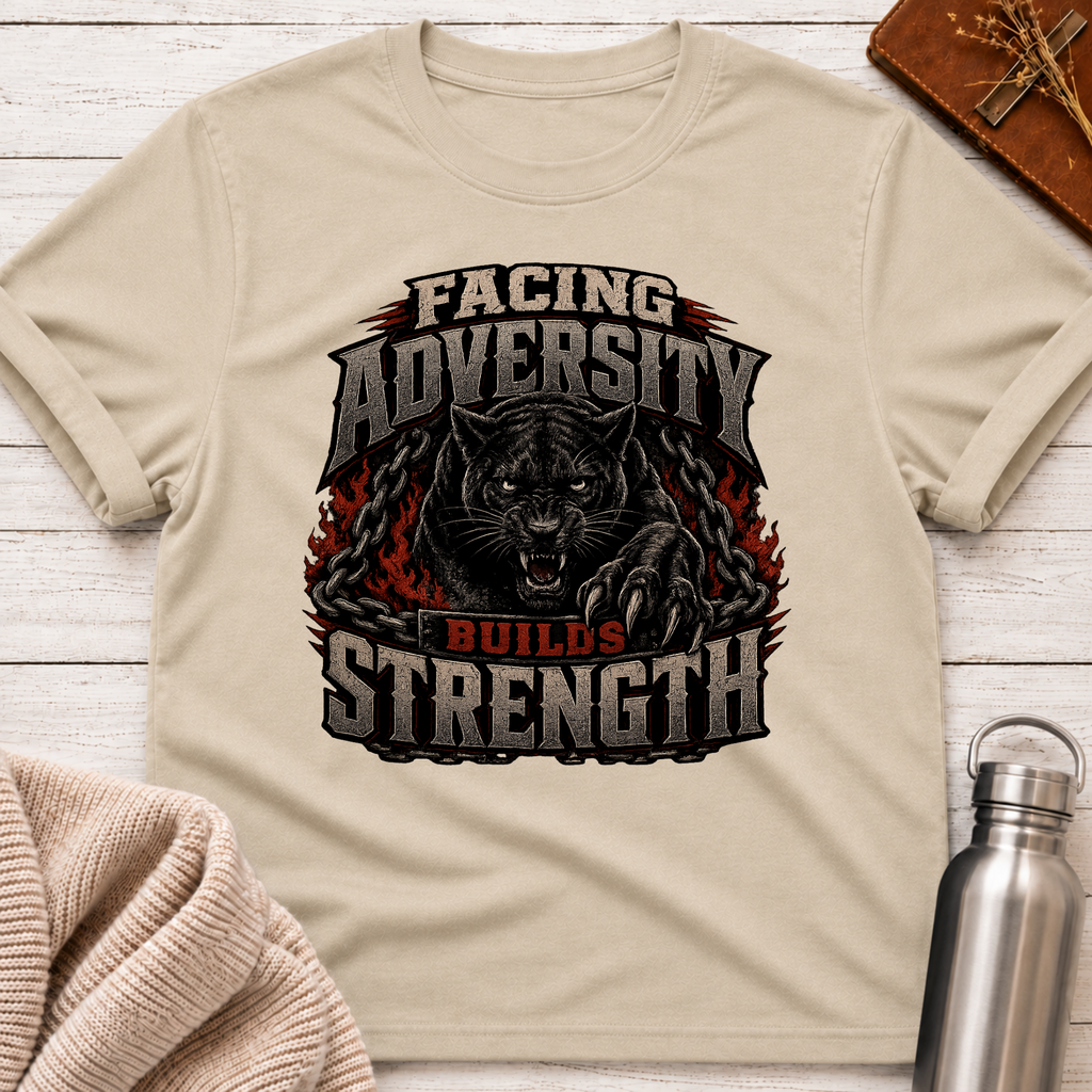 Facing Adversity Builds Strength T-Shirt