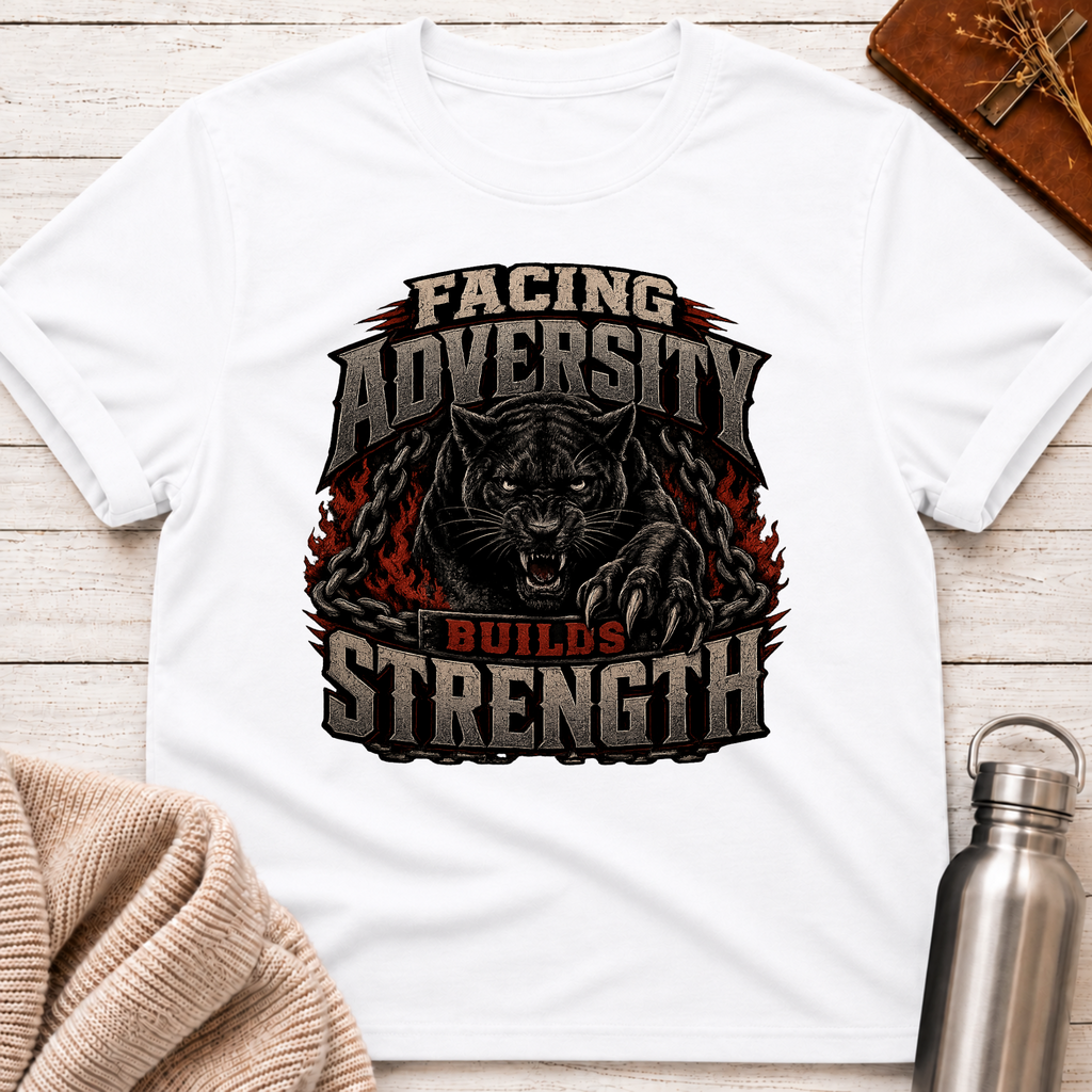 Facing Adversity Builds Strength T-Shirt