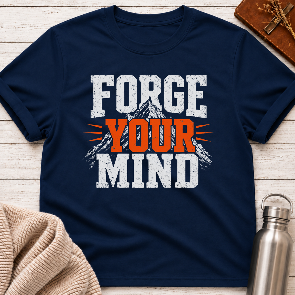 Forge Your Mind Mountain Strength T-Shirt