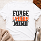 Forge Your Mind Mountain Strength T-Shirt
