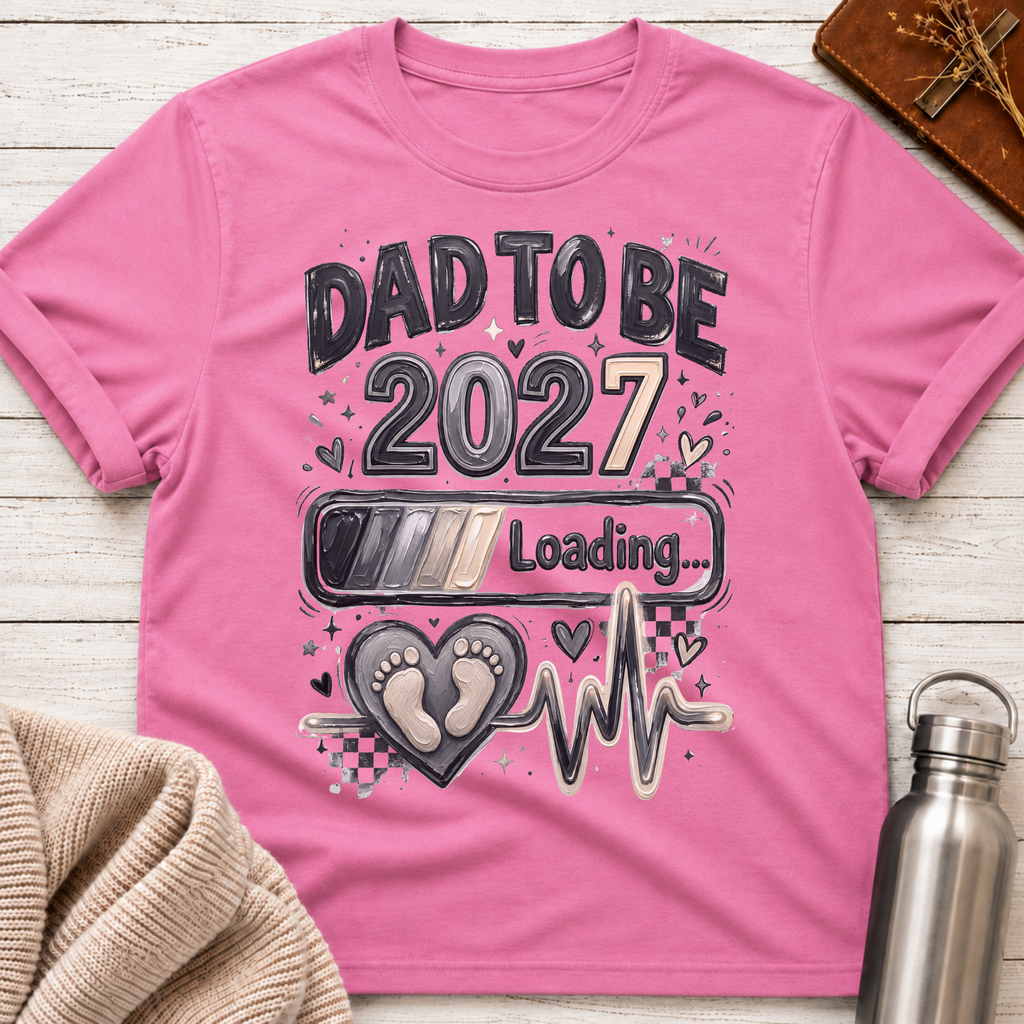 Dad To Be 2027 Loading T-Shirt