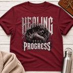 Healing Is Still Progress T-Shirt