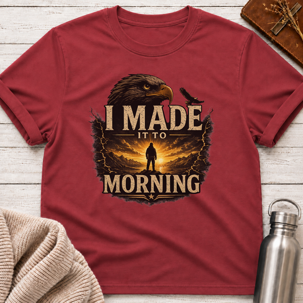 I Made It To Morning – Resilience & Hope Graphic Tee