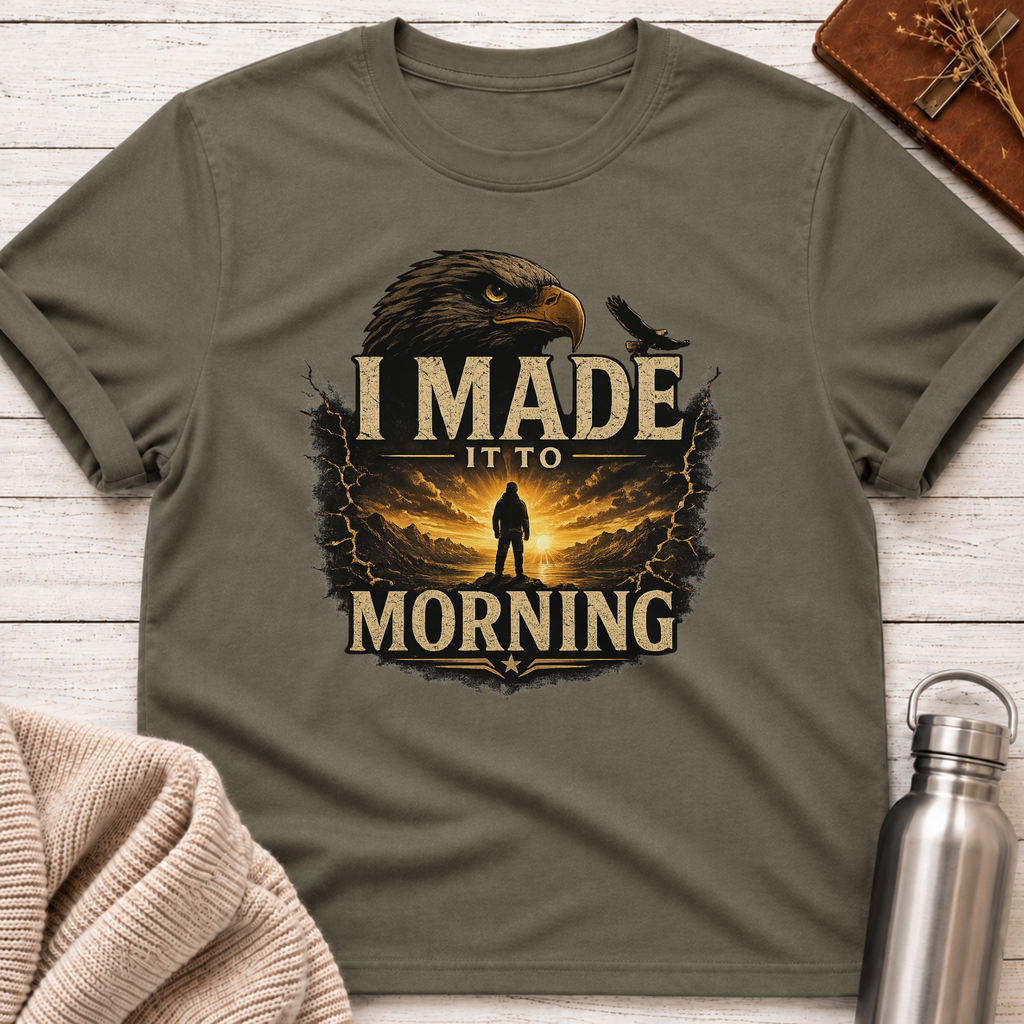 I Made It To Morning – Resilience & Hope Graphic Tee