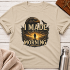 I Made It To Morning – Resilience & Hope Graphic Tee
