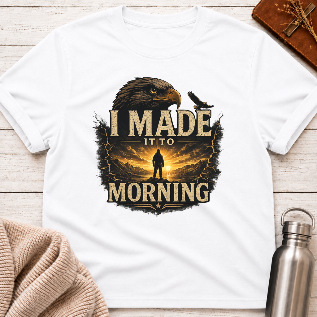 I Made It To Morning – Resilience & Hope Graphic Tee