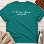 I Will Figure It Out T-Shirt