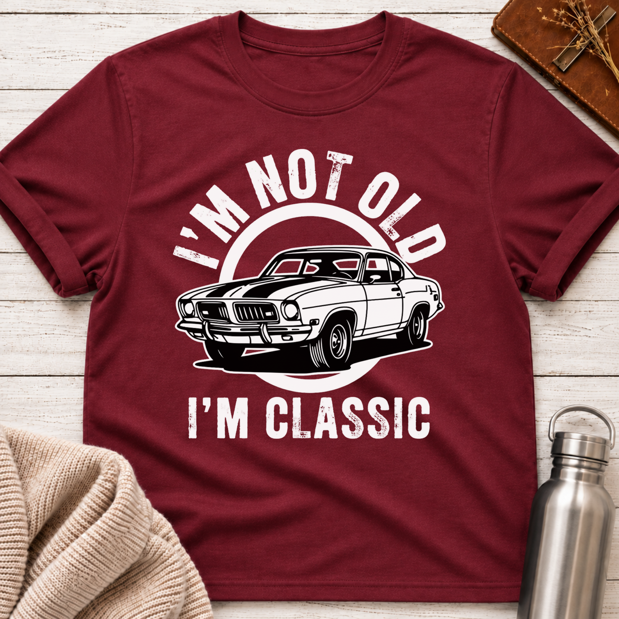 I'm Not Old I'm Classic Vintage Car Tee