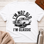 I'm Not Old I'm Classic Vintage Car Tee