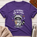 If I'm Moody Give Me Foody Raccoon Tee
