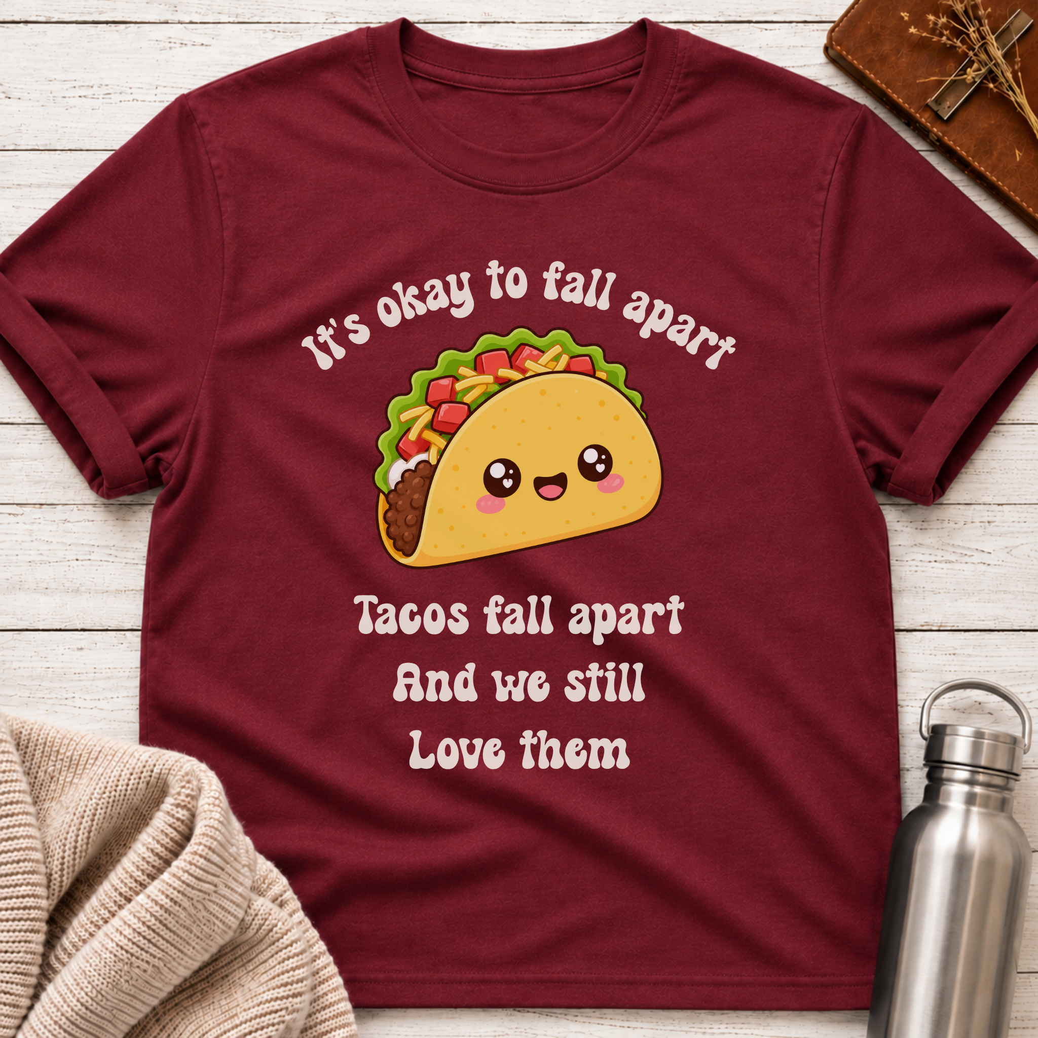 It's Okay To Fall Apart Funny Taco Mental Health Shirt