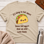 It's Okay To Fall Apart Funny Taco Mental Health Shirt