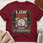 Low Energy High Standards Funny Burnout Battery Tee