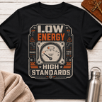 Low Energy High Standards Funny Burnout Battery Tee