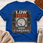 Low Energy High Standards Funny Burnout Battery Tee