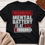 Warning: Mental Battery Is At 1% Funny Burnout T-Shirt