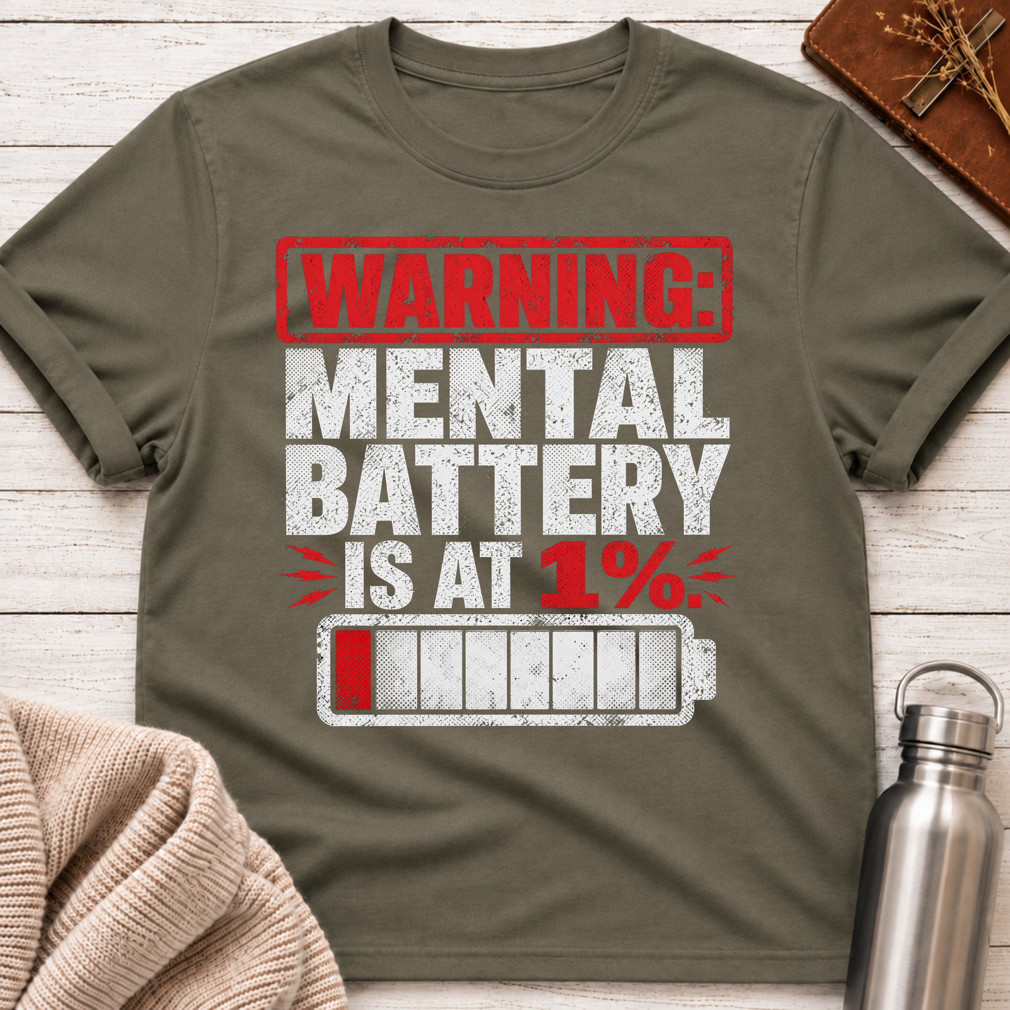 Warning: Mental Battery Is At 1% Funny Burnout T-Shirt