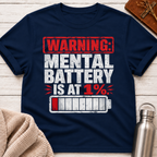 Warning: Mental Battery Is At 1% Funny Burnout T-Shirt