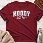 Moody Est. 7AM Funny Relatable Mood Shirt