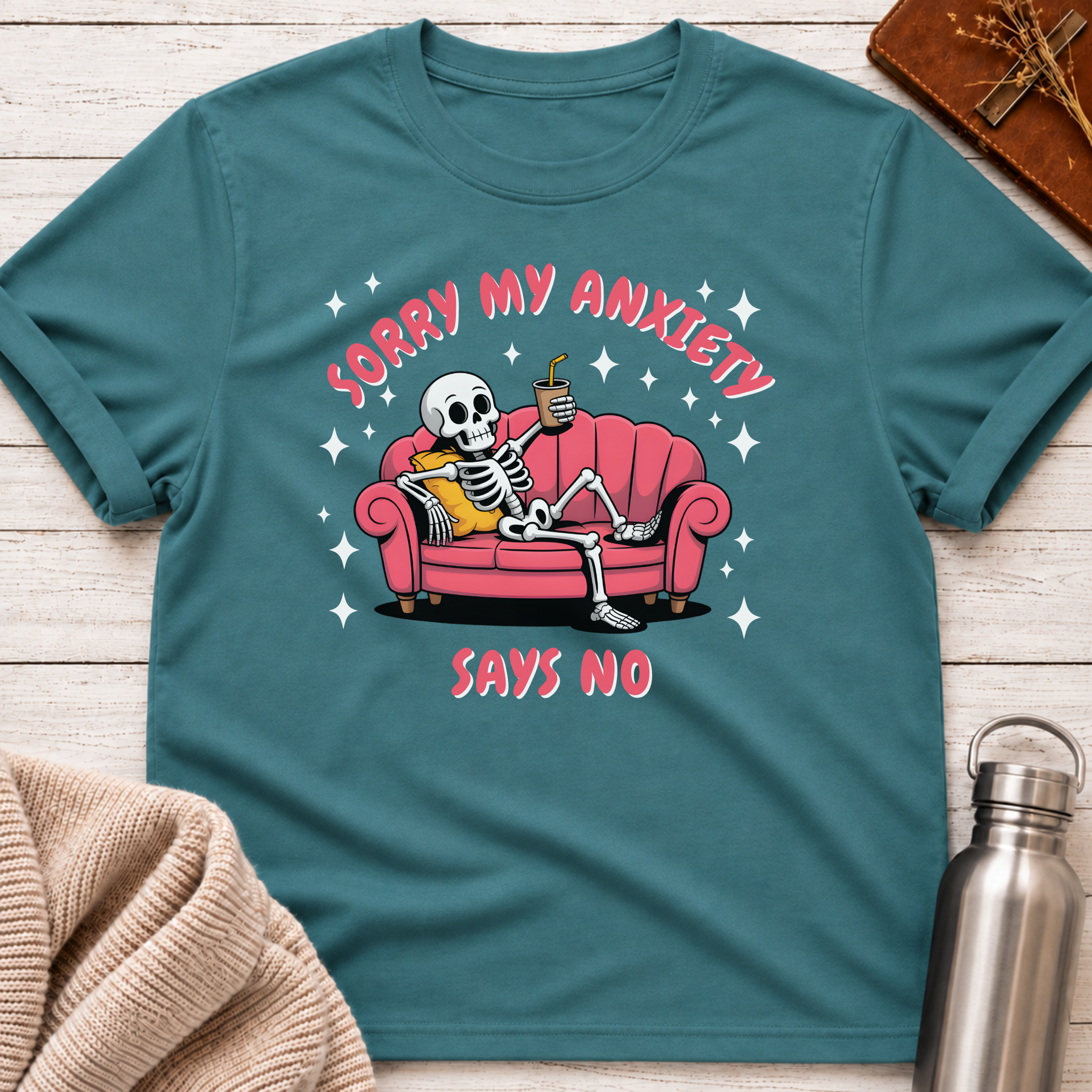 Sorry My Anxiety Says No Skeleton Couch T-Shirt