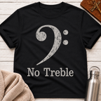 No Treble Funny Bass Clef Musician T-Shirt