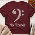 No Treble Funny Bass Clef Musician T-Shirt