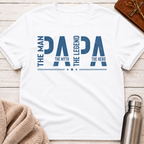 Papa: The Man. The Myth. The Legend. The Hero. T-Shirt