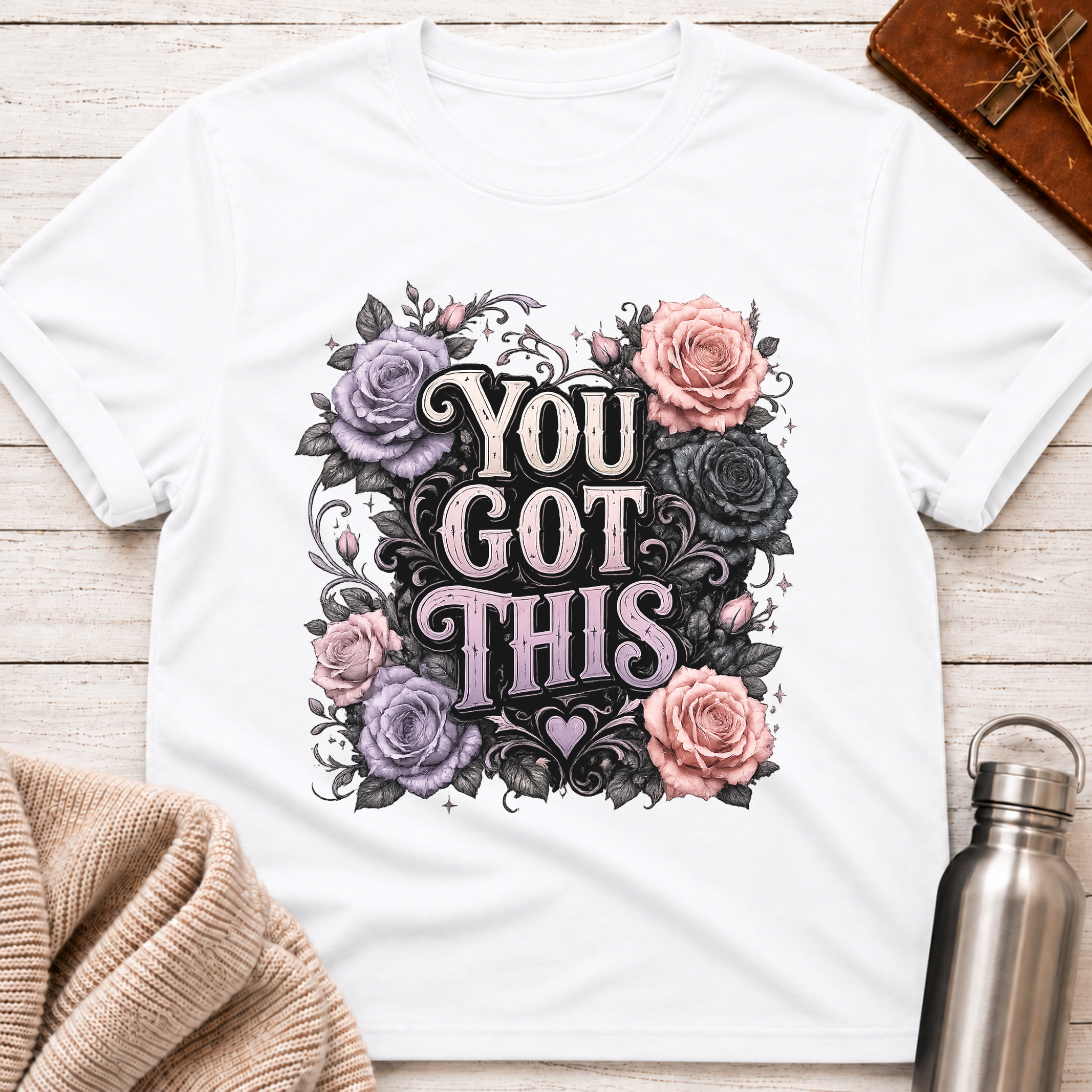 You Got This Floral Gothic Inspirational Typography T-Shirt