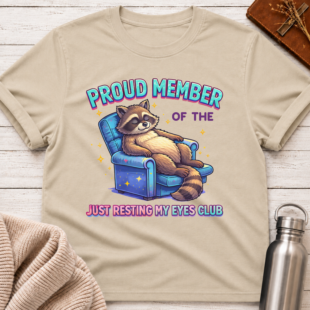 Just Resting My Eyes Club Raccoon T-Shirt