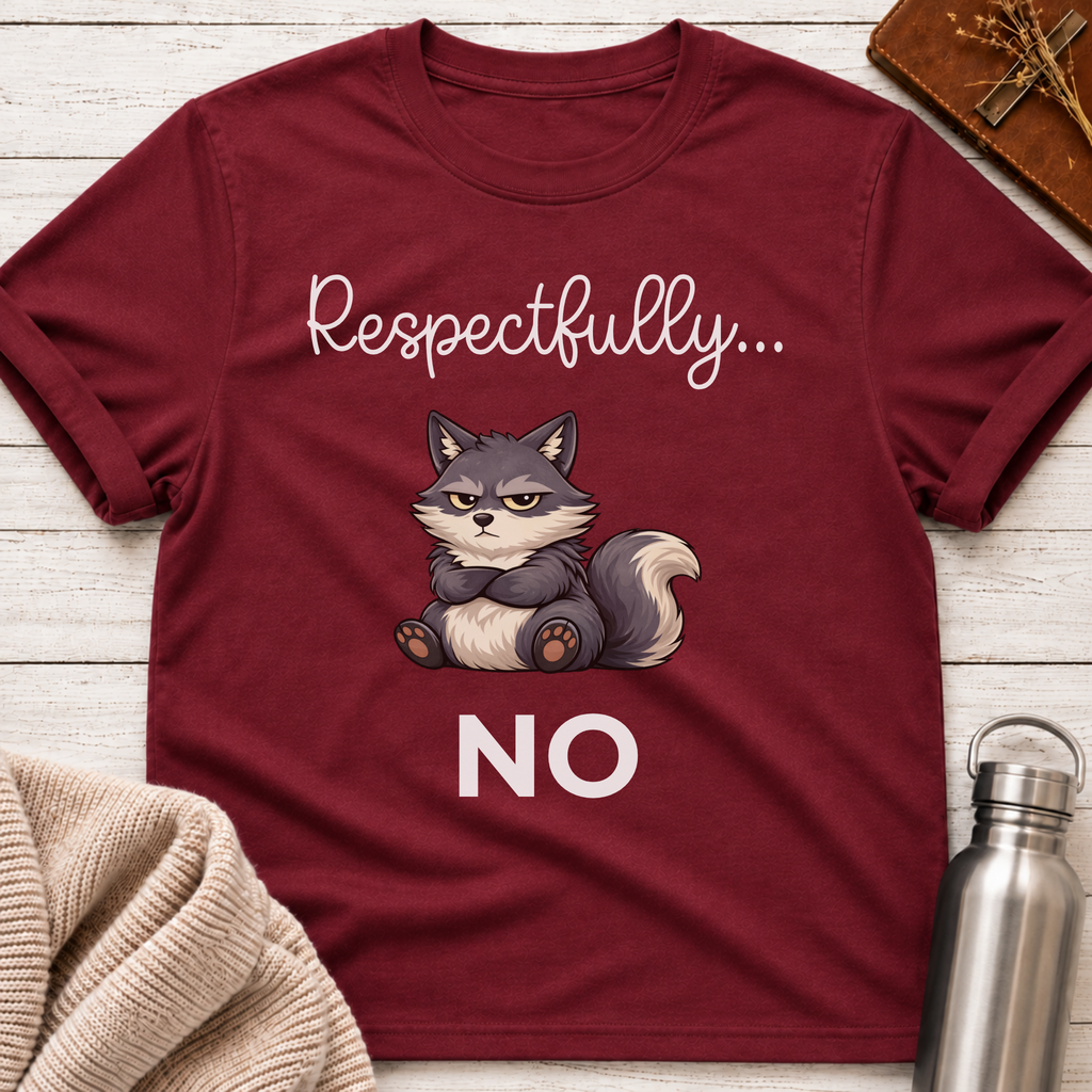 Respectfully... No Funny Wolf Graphic T-Shirt
