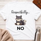 Respectfully... No Funny Wolf Graphic T-Shirt
