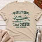 Professional Crop Duster – Silent But Deadly Funny T-Shirt