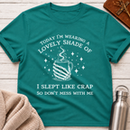 Don't Mess With Me Today T-Shirt