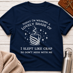 Don't Mess With Me Today T-Shirt