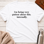 Very Patient T-Shirt