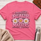 Mental Health Matters T-Shirt