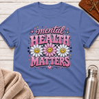 Mental Health Matters T-Shirt