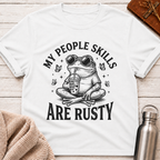 People Skills Are Rusty T-Shirt