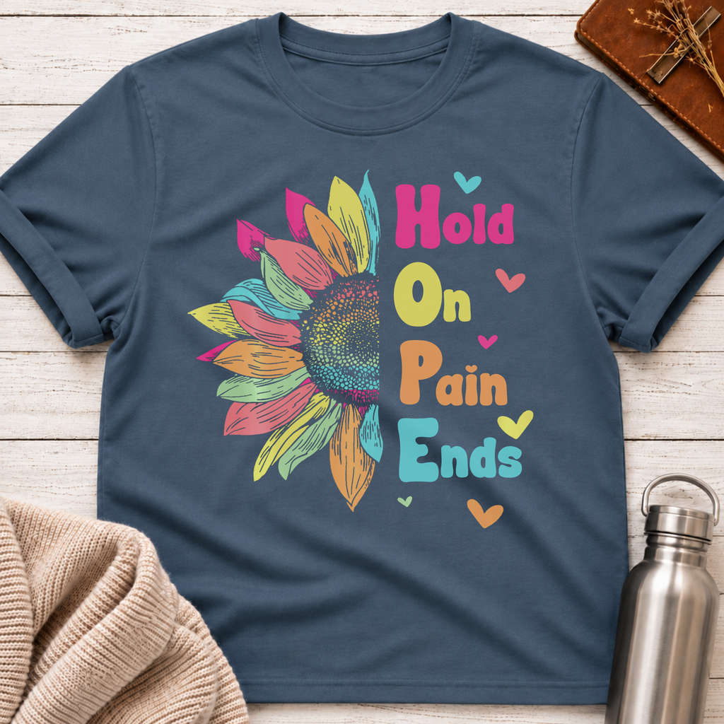 Hold On Pain Ends T-Shirt