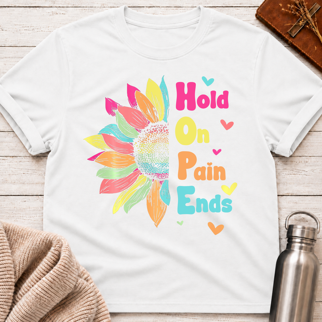 Hold On Pain Ends T-Shirt