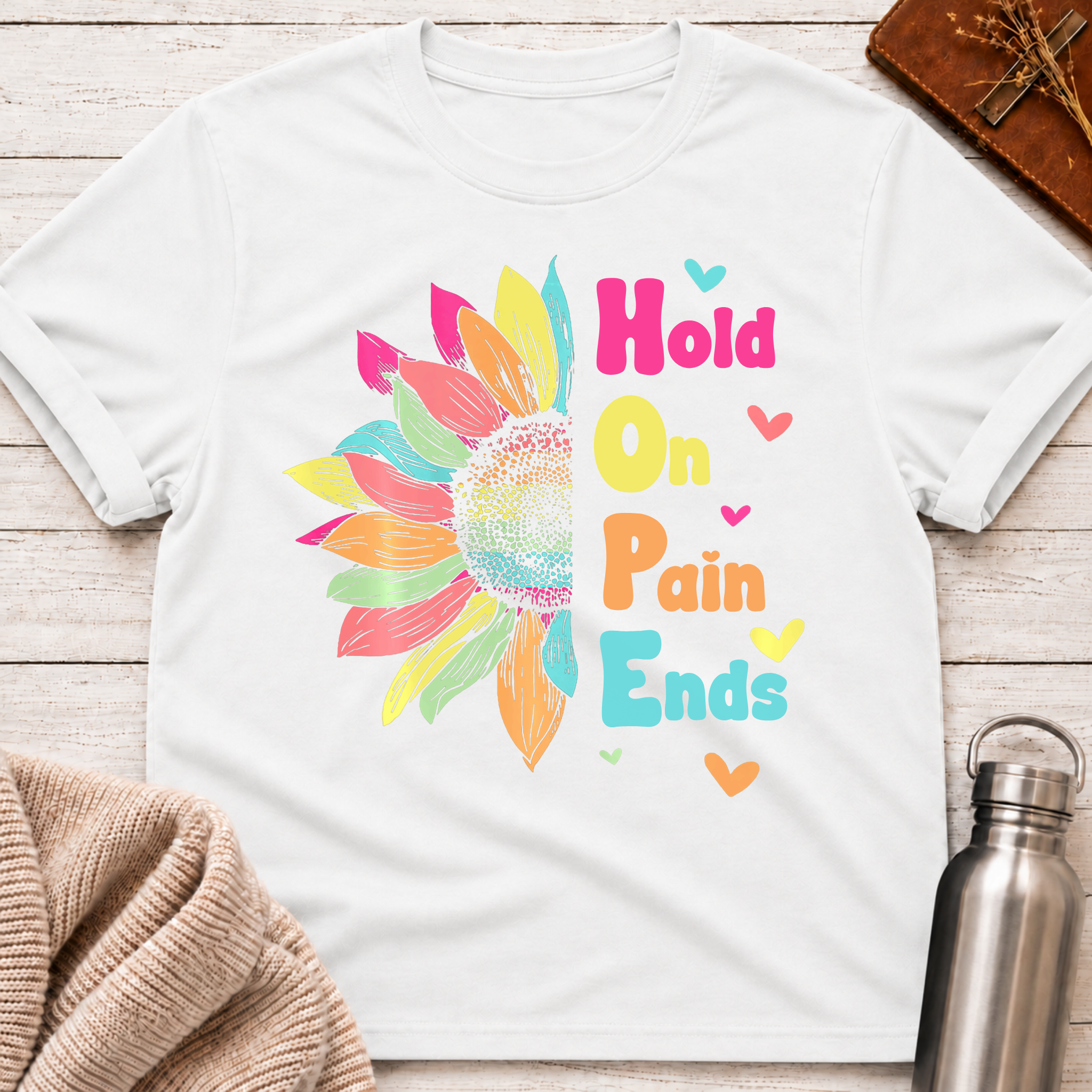 Hold On Pain Ends T-Shirt