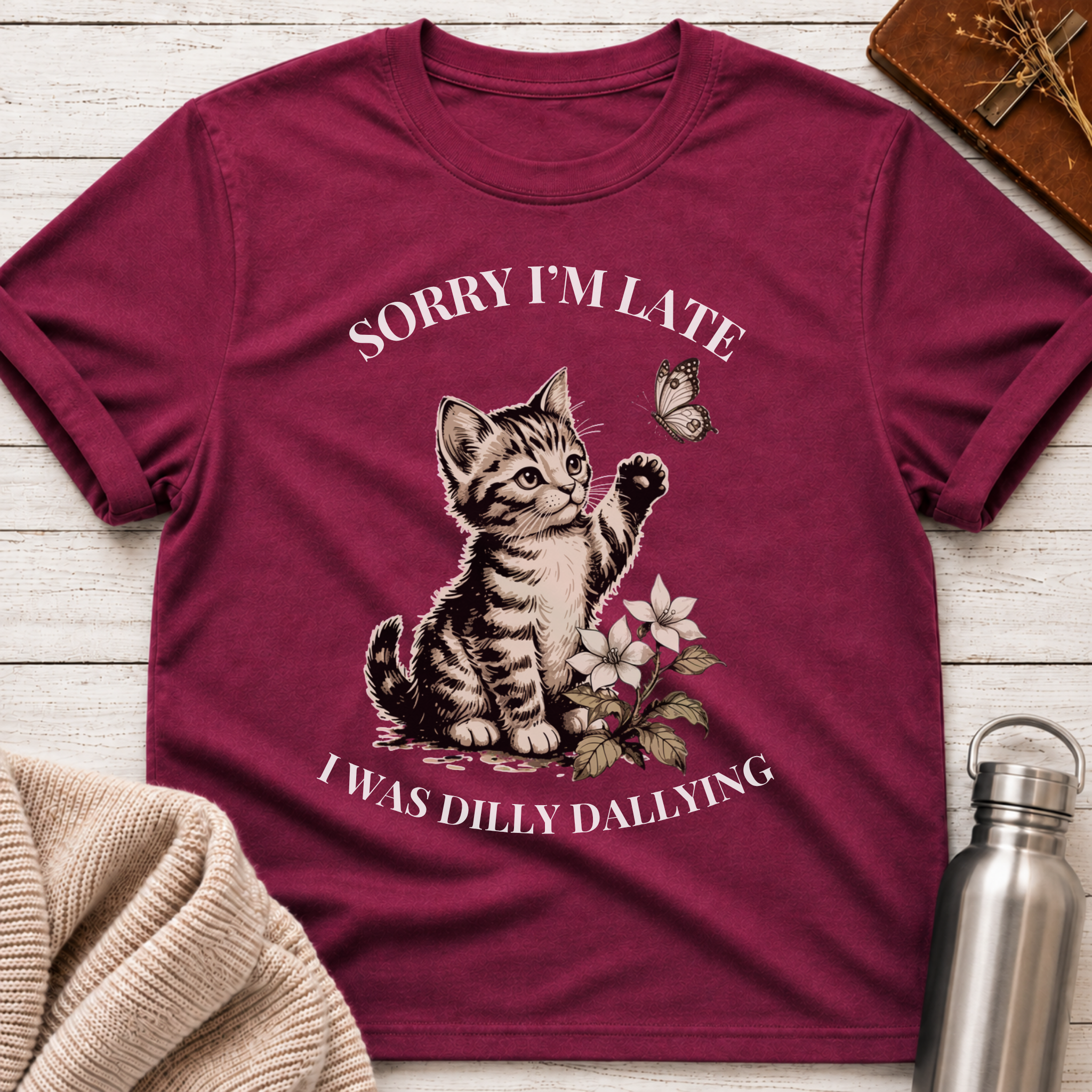 Sorry I'm Late T-Shirt