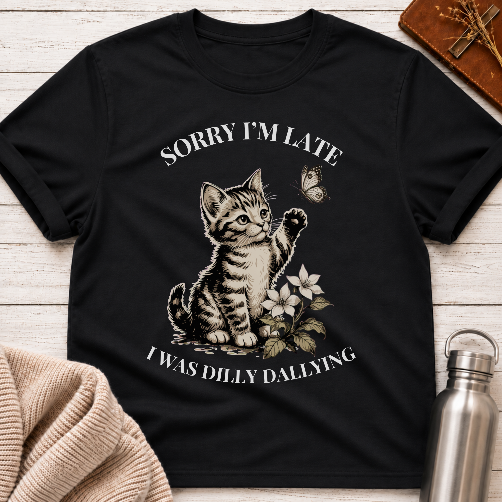 Sorry I'm Late T-Shirt