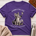 Sorry I'm Late T-Shirt